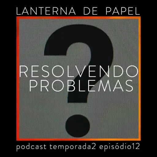 Resolvendo problemas (?)