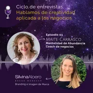 Creatividad aplicada a los negocios. ✨ Entrevista a Maite Carrasco ✨