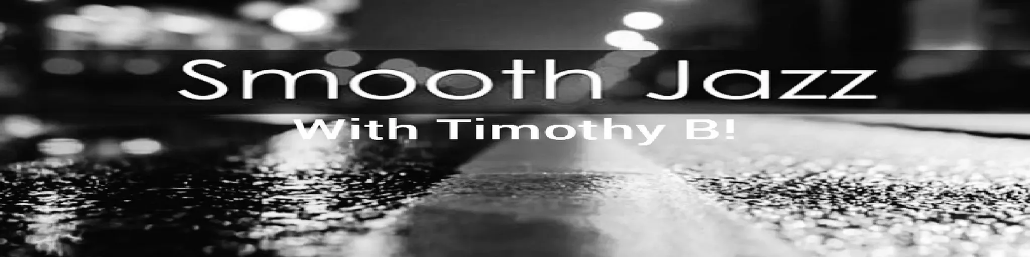 The Smooth Jazz Lounge with Timothy B
