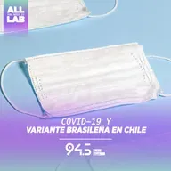 COVID-19 y variante brasileña en Chile