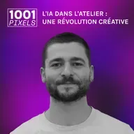 #10 - L'IA dans l'atelier : une révolution créative