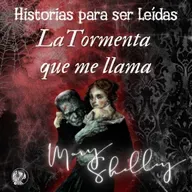La Tormenta que me llama, (1831). Mary Shelley