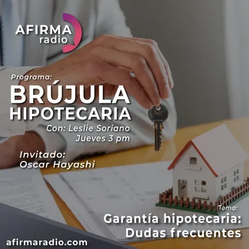 Garantía hipotecaria: dudas frecuentes - Episodio 91