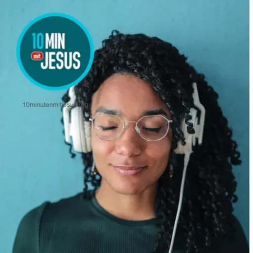 11-09-2023 Verhärtet nicht euer Herz - 10 Minuten mit Jesus