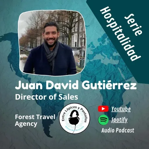 Conociendo los viajes y hoteles de lujo con Juan David Gutiérrez-Entre Lápices y Pantallas
