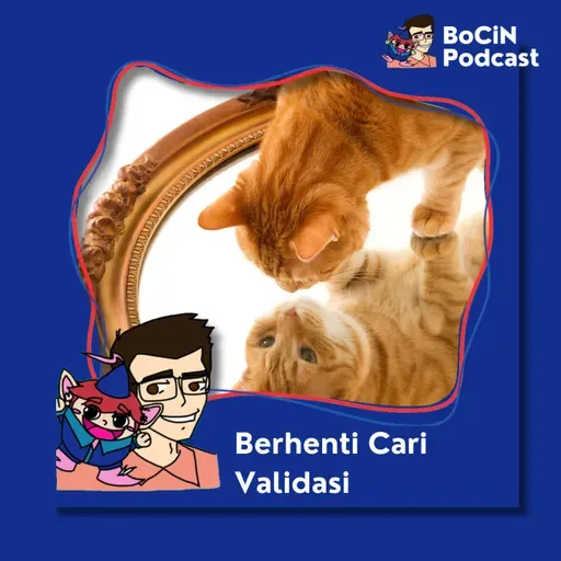 187. Berhenti Cari Validasi: Cara Hidup Tanpa Takut Penilaian Orang