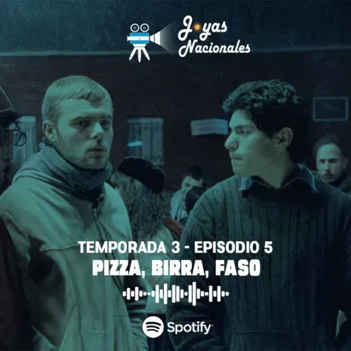 T3 EP. 5 Pizza, Birra, Faso