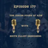 177. The inside story of AEW with Keith Elliot Greenberg