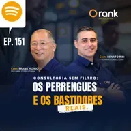 # 151 Consultoria sem filtro: os perrengues e os bastidores reais.