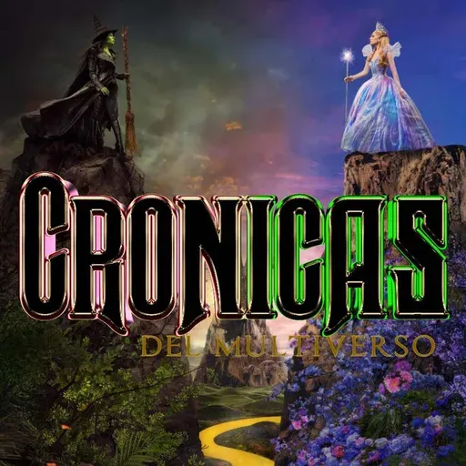 Crónicas del Multiverso #621: Buying your Blarney – Wicked For Good