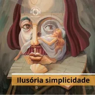 #75 - Ilusória simplicidade