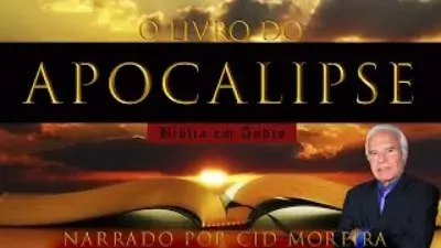 A Bíblia Narrada por Cid Moreira: APOCALIPSE 1 ao 22 (Completo)