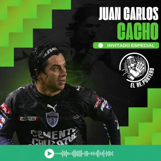 118 JUAN CARLOS CACHO | MARCAMOS ÉPOCA CON EL PACHUCA | PUDE HABER DADO MÁS EM CRUZ AZUL | PUMAS