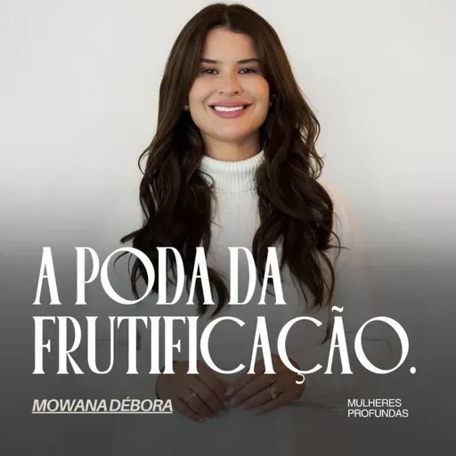 A poda da frutificação.