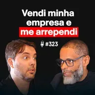 De Manobrista a R$ 1,9 Bilhão: Por Que 70% Dos Empresários Se Arrependem de Vender a Empresa
