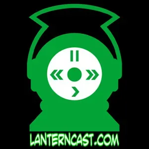 LanternCast Episode #643 - Green Lantern #34 and MORE!