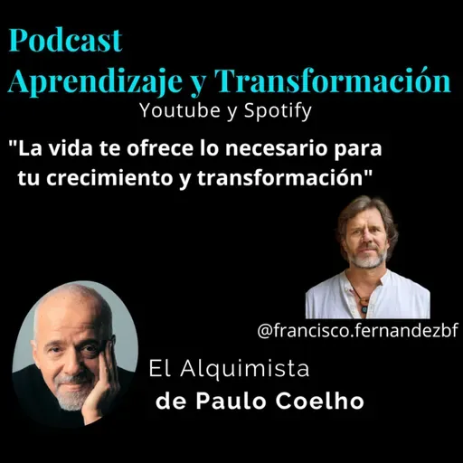 El Alquimista - Ep.3 - Paulo Coelho