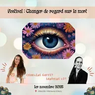 Ep.122 - Charlène Gaffet : Festival Changer de Regard sur la Mort sur la Métropole Lilloise