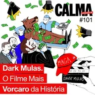 Dark Mulas. O Filme Mais Vorcaro da História