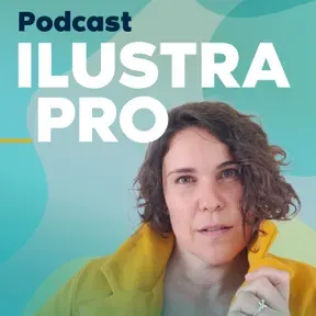ILUSTRA_PRO / El podcast de Ilustrando Dudas