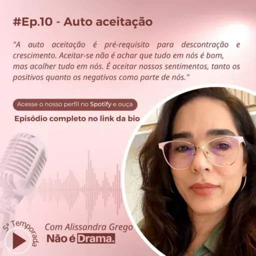 #Eps. 10 - Auto aceitação 