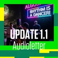 🕺Șampanie și artificii! Algo... rhythm is a dancer! | 🎧 AUDIOLETTER UPDATE 1.1 | 🗞️ Știrile digital & tech ale lunii decembrie 2025