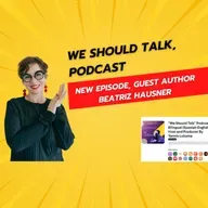 S4E4 Guest Author  Beatriz Hausner 
