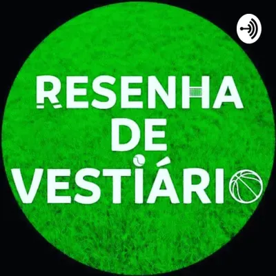 Resenha de Vestiário 51 - NÃO ERA MUNDIAL, NÃO ERA, NÃO ERA MUNDIAL ERA SUPERCOPA