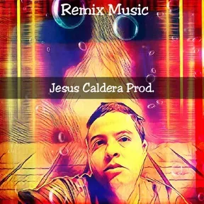 Temas Creados DJ JESUS CALDERA