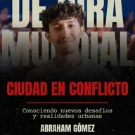 "CIUDAD EN CONFLICTO" por Abraham Gómez