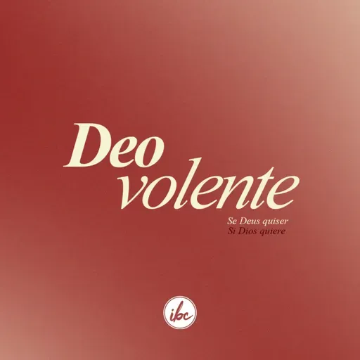 Deo Volente - Se Deus quiser