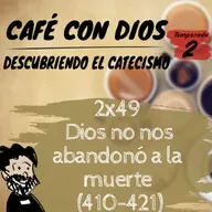 2x49 Dios no nos abandonó a la muerte (410-421)
