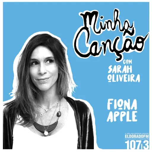 Minha Canção #07: Fiona Apple