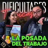 E123: La Posada del Trabajo
