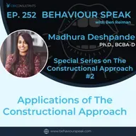 Episode 252: Applications Of The Constructional Approach with Dr. Madhura Deshpande