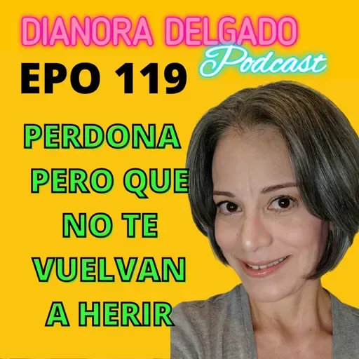 EPO#119 PERDONA PERO NO PERMITAS QUE TE VUELVAN A HERIR