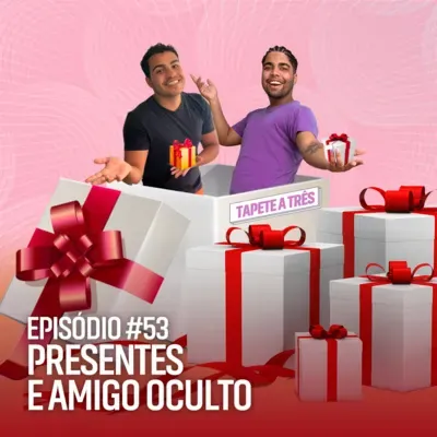 053 - Presentes e Amigo Oculto