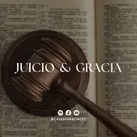 Juicio y Gracia - Casa de Gracia