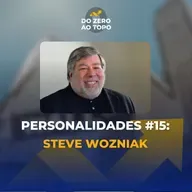 Woz: O engenheiro eletrônico mais famoso do mundo - Personalidades #15
