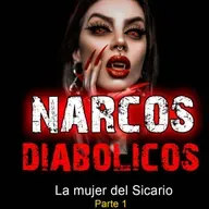 La Mujer Del Sicario: Los Narcos Diabólicos | Historias de terror