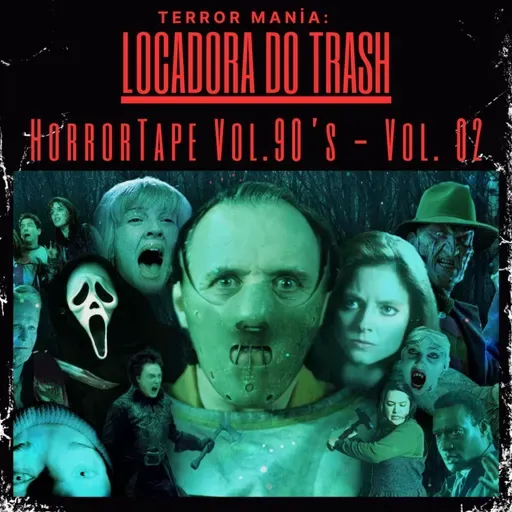 Locadora do Trash - Horror Tape 90's - Vol.02