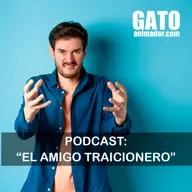 #16 #Podcast 🔴 El amigo traicionero