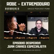 E114. Que guarrada sin ti - El final de Robe Iniesta (Extremoduro)