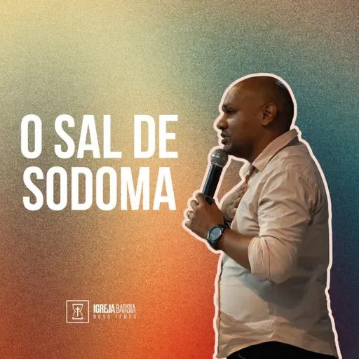 O Sal de Sodoma - Pr. Giovani Sousa
