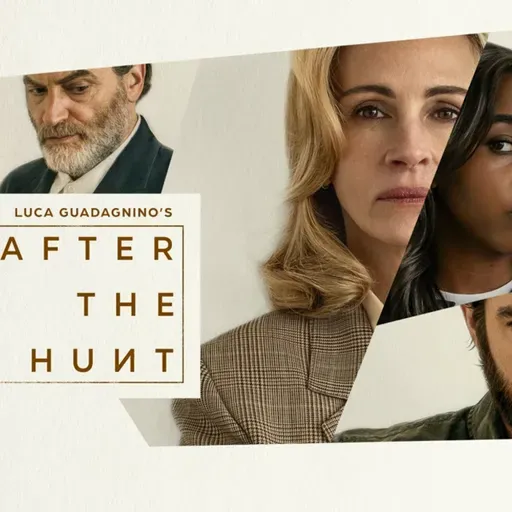 Résumé et critiques du film After the Hunt (2025)