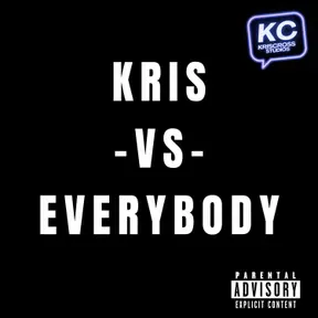 Kris vs. Everybody