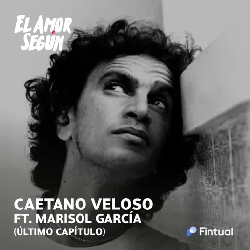 El Amor Según : Caetano Veloso ft. Marisol García