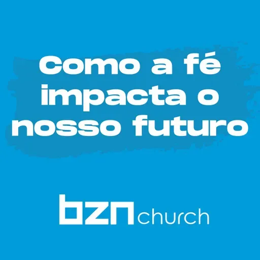 65 Como a fé impacta nosso futuro - Franz Figueroa - 17.10.2020