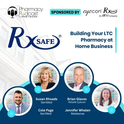 LTC Pharmacy at Home: Redefining Independent Pharmacy Growth | RxSafe Series Part 2