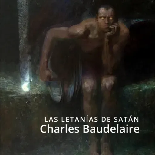LETANÍAS DE SATANÁS, de CHARLES BADEAULAIRE